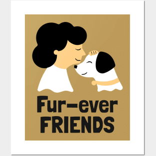 Fur-ever friends Posters and Art